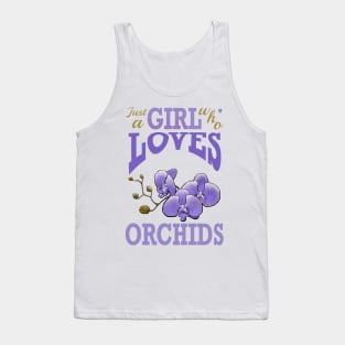 just a girl who loves orchids Tank Top